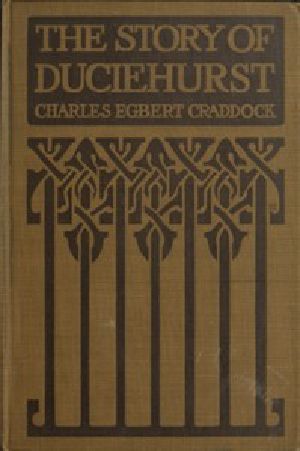 [Gutenberg 56046] • The Story of Duciehurst; a tale of the Mississippi